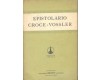EPISTOLARIO CROCE-VOSSLER - 1899-1949