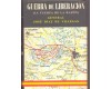 GUERRA DE LIBERACION ( La fuerza de la razon )