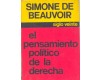 EL PENSAMIENTO POLITICO DE LA DERECHA - Simone de Beauvoir
