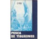 PESCA DE TIBURONES