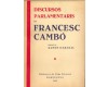 DISCURSOS PARLAMENTARIS DE FRANCESC CAMBÓ - Cambó, Francesc. Prefaci de Ramón D' Abadal