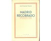 MADRID RECOBRADO - Puente, Jose-Vicente