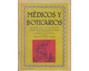 MEDICOS Y BOTICARIOS. Stiras, epigramas. Narraciones, burlas....