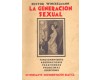 LA GENERACION SEXUAL - Funcionamiento.Aberraciones.Trastornos.Problemas.Soluciones.