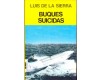 BUQUES SUICIDAS - Luis de la Sierra